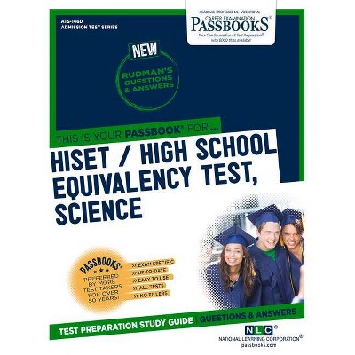 Hiset / High School Equivalency Test, Science - (Admission Test) by  National Learning Corporation (Paperback)