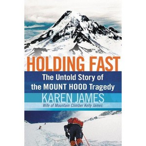 Holding Fast - by  Karen James (Paperback) - 1 of 1