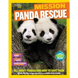 National Geographic Kids Mission: Panda Rescue - (Ngk Mission: Animal Rescue) by  Kitson Jazynka (Paperback) - 1 of 1