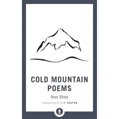 Cold Mountain Poems - (Shambhala Pocket Library) by  Han Shan (Paperback)