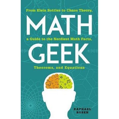 Math Geek - by  Raphael Rosen (Paperback)