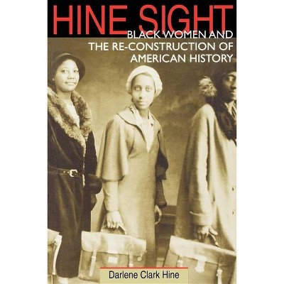 Hine Sight - (Blacks in the Diaspora) by  Darlene Clark Hine (Paperback)