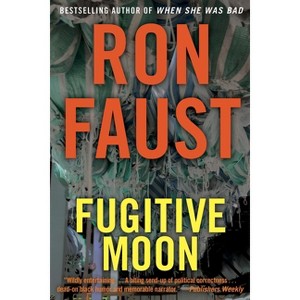 Fugitive Moon - by  Ron Faust (Paperback) - 1 of 1