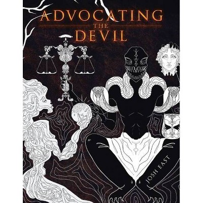 Advocating the Devil - by  Josh East (Paperback)