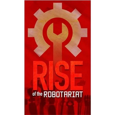 Rise of the Robotariat Board Game