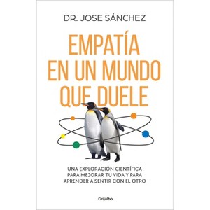 Sentir Y Comprender Al Otro / Feel and Understand the Other - by  Jose Sánchez García (Paperback) - 1 of 1