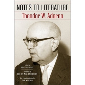 Notes to Literature - (European Perspectives: A Social Thought and Cultural Criticism) by  Theodor W Adorno (Paperback) - 1 of 1