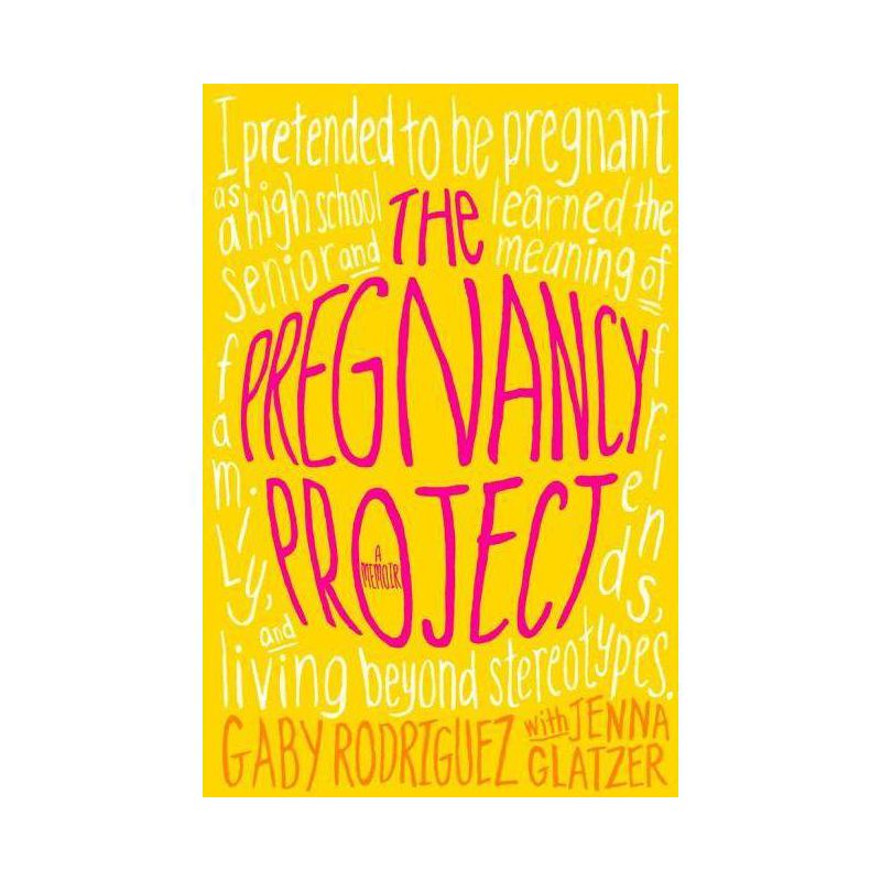 The Pregnancy Project - by  Gaby Rodriguez (Paperback), 1 of 2