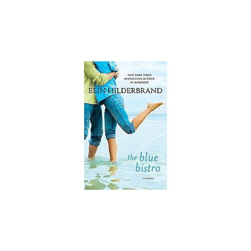 The Blue Bistro (Reprint) (Paperback) by Elin Hilderbrand, 1 of 2