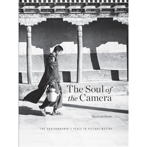 The Soul of the Camera - by  David Duchemin (Hardcover) - 1 of 1