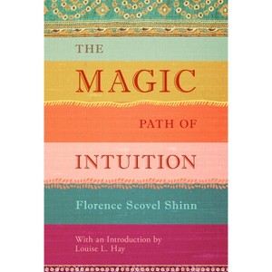 The Magic Path of Intuition - by  Florence Scovel Shinn (Hardcover) - 1 of 1