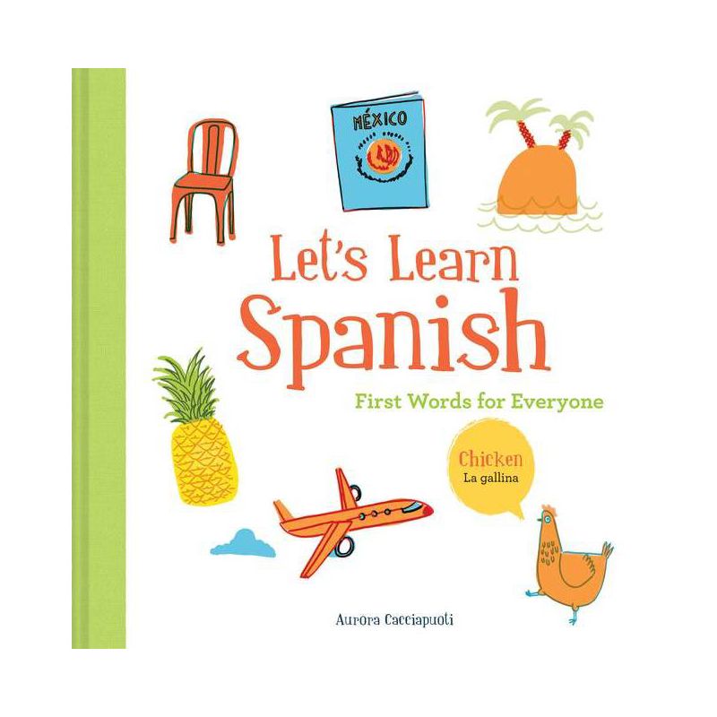 Let&#39;s Learn Spanish - by Aurora Cacciapuoti (Hardcover), 1 of 2