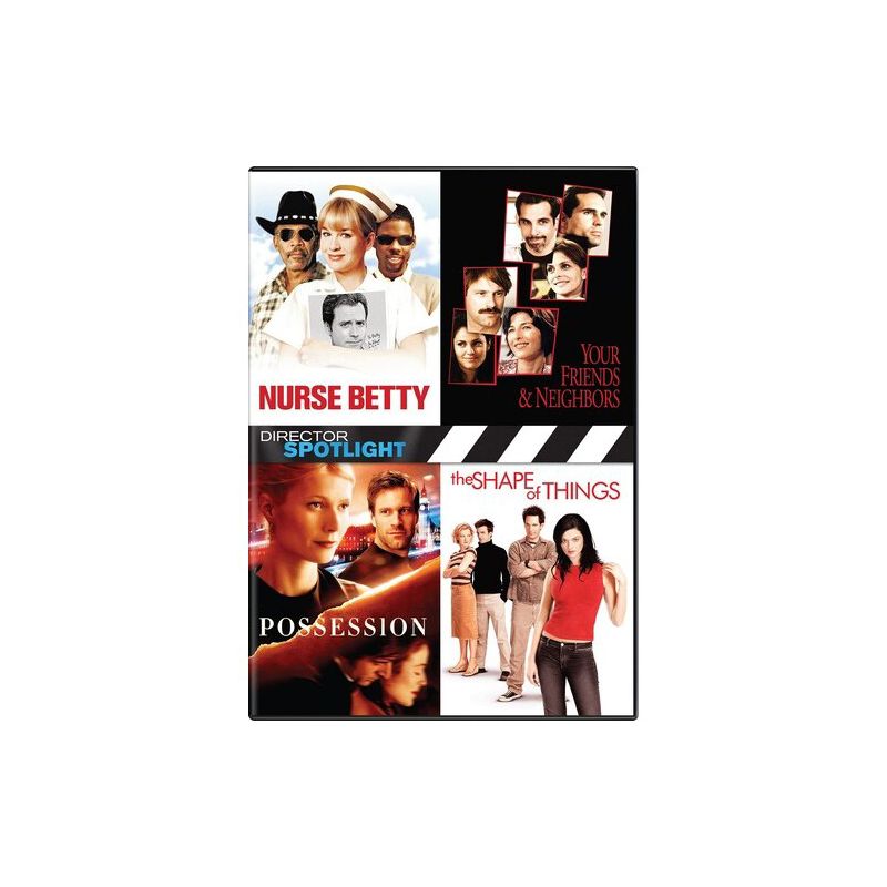 Director Spotlight: Your Friends & Neighbors / Possession / The Shape of Things / Nurse Betty (DVD), 1 of 2