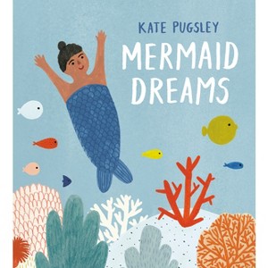 Mermaid Dreams - by Kate Pugsley - 1 of 1