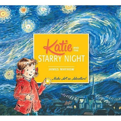 Katie and the Starry Night - by  James Mayhew & Lee Wildish (Paperback)