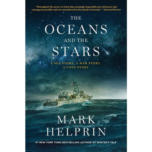 The Oceans And The Stars - By Mark Helprin (paperback) : Target