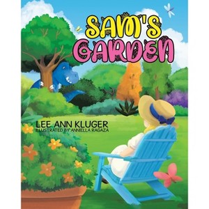 Sam's Garden - by  Lee Ann Kluger (Paperback) - 1 of 1