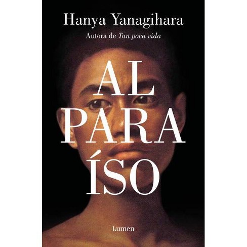 Al paraíso desde Tan poca vida de Hanya Yanagihara - Langosta