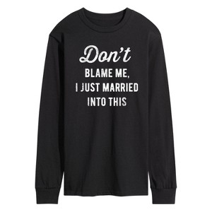 Men's - Instant Message - Don't Blame Me Married Long Sleeve Graphic T-Shirt - 1 of 4