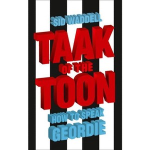 Taak of the Toon - by  Sid Waddell (Paperback) - 1 of 1
