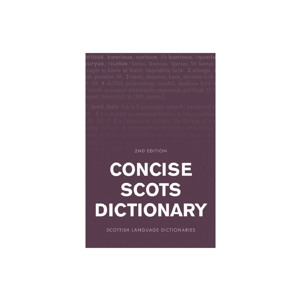 Concise Scots Dictionary - (Scots Language Dictionaries) 2nd Edition by Scottish Language Scottish Language Dictionaries (Hardcover)