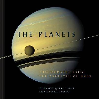 The Planets - (NASA X Chronicle Books) by  Nirmala Nataraj (Hardcover)