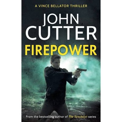 Firepower - (Vince Bellator) by  John Cutter (Paperback)