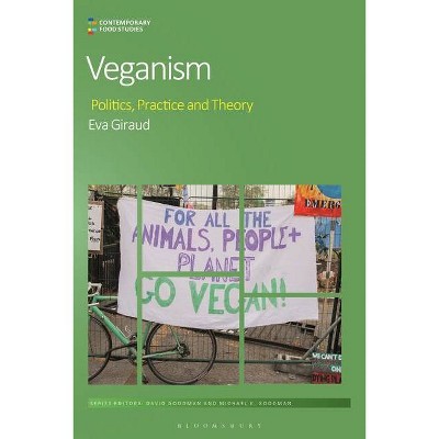 Veganism - (Contemporary Food Studies: Economy, Culture and Politics) by  Eva Haifa Giraud (Hardcover)