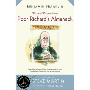 Wit and Wisdom from Poor Richard's Almanack - (Modern Library Humor and Wit) by  Benjamin Franklin (Paperback) - 1 of 1