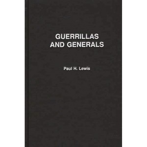 Guerrillas and Generals - by Paul H Lewis - 1 of 1