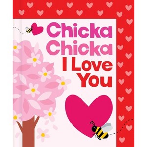 Chicka Chicka I Love You - (Chicka Chicka Book) by  Bill Martin Jr & John Archambault (Hardcover) - 1 of 1
