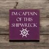 Slickblue Captain of This Shipwreck Wood Sign, Pine Material, Wall or Shelf Decor, Rustic Style, 7x7 Inches, Colors - 2 of 3