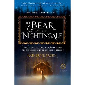 The Bear and the Nightingale - (Winternight Trilogy) by Katherine Arden