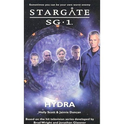 Hydra - (Stargate Sg-1) by  Holly Scott & Jaimie Duncan (Paperback)