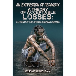 An Expression of Pedagogy - by  Ed D Sherman Bonds (Paperback) - 1 of 1