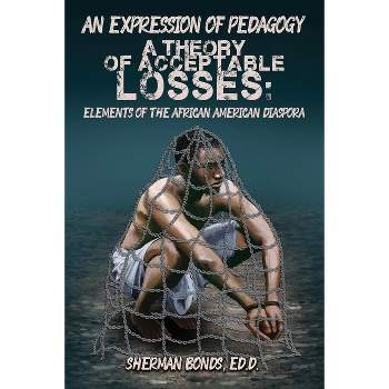 An Expression of Pedagogy - by  Ed D Sherman Bonds (Paperback)