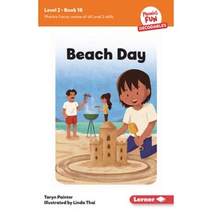 Beach Day - (Phonics Fun Decodables -- Level 2) by  Taryn Painter (Paperback) - 1 of 1