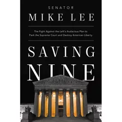 Saving Nine - by  Mike Lee (Hardcover)