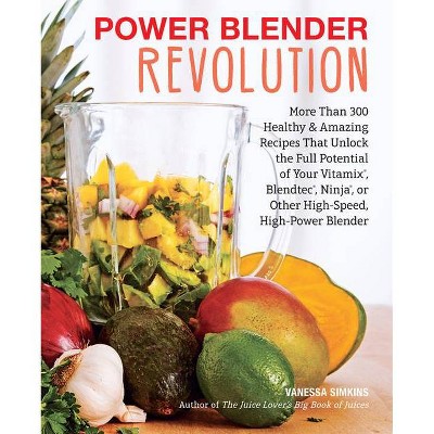 Power Blender Revolution - by  Vanessa Simkins (Paperback)