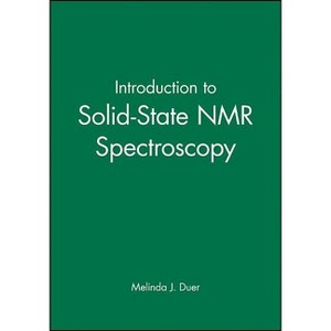 Introduction to Solid-State NMR Spectroscopy - by  Melinda J Duer (Paperback) - 1 of 1