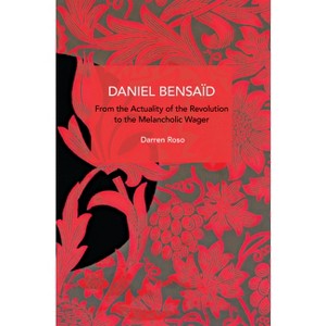Daniel Bensaïd - (Historical Materialism) by  Darren Roso (Paperback) - 1 of 1