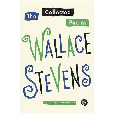 The Collected Poems - (Vintage International) by  Wallace Stevens (Paperback)