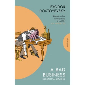 A Bad Business - (Pushkin Press Classics) by  Fyodor Dostoyevsky (Paperback) - 1 of 1