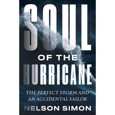 Soul of the Hurricane - by  Nelson Simon (Hardcover)