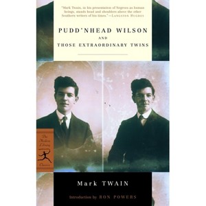 Pudd'nhead Wilson and Those Extraordinary Twins - (Modern Library Classics) by  Mark Twain (Paperback) - 1 of 1