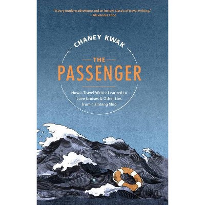 The Passenger - by  Chaney Kwak (Hardcover)