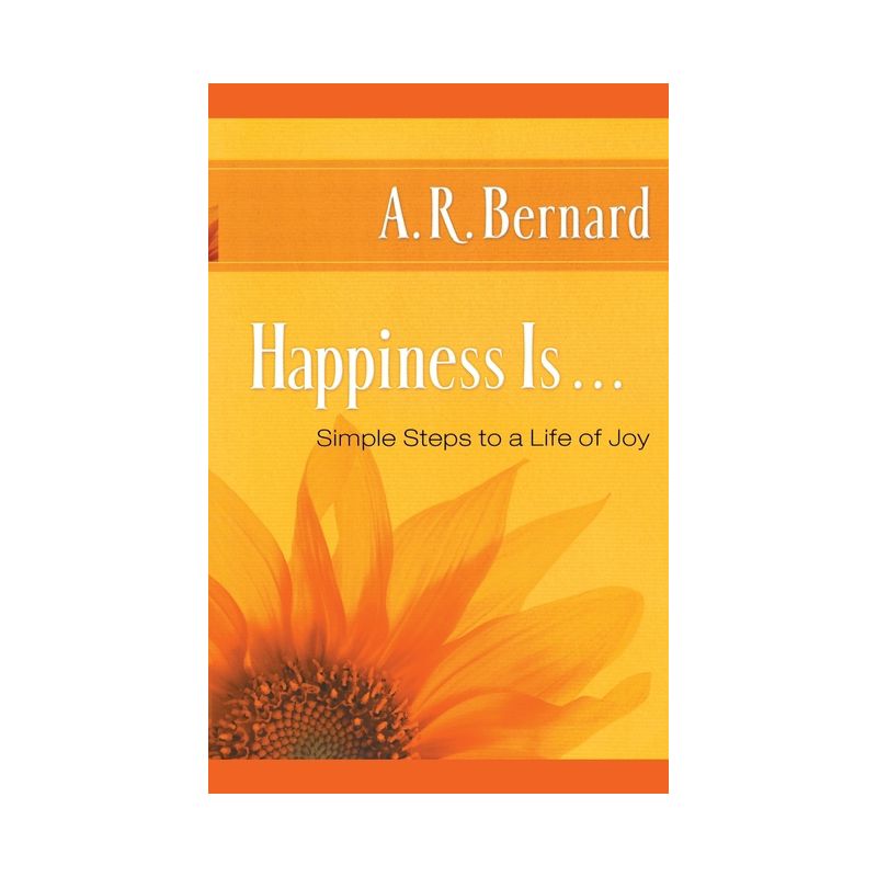 Happiness Is . . . - by  A R Bernard (Paperback), 1 of 2