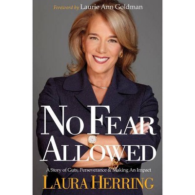 No Fear Allowed - by  Laura Herring (Paperback)