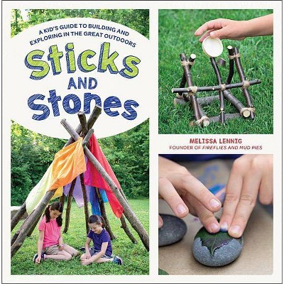 Sticks and Stones - by  Melissa Lennig (Paperback)