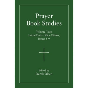 Prayer Book Studies Volume Two - by Derek Olsen - 1 of 1